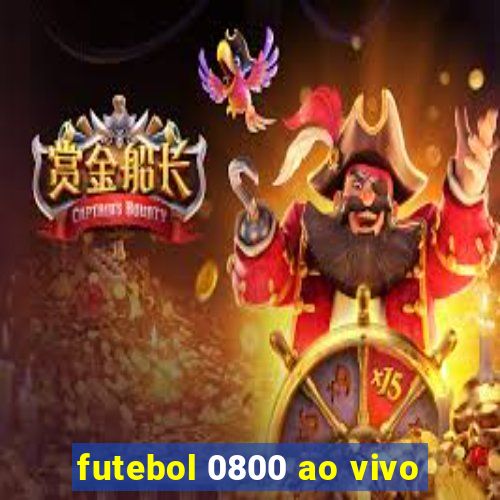 futebol 0800 ao vivo